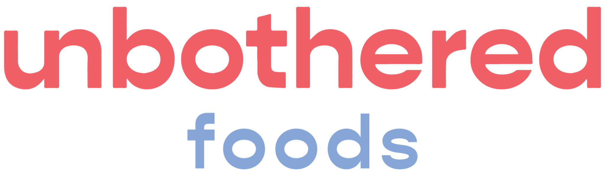 unbothered foods