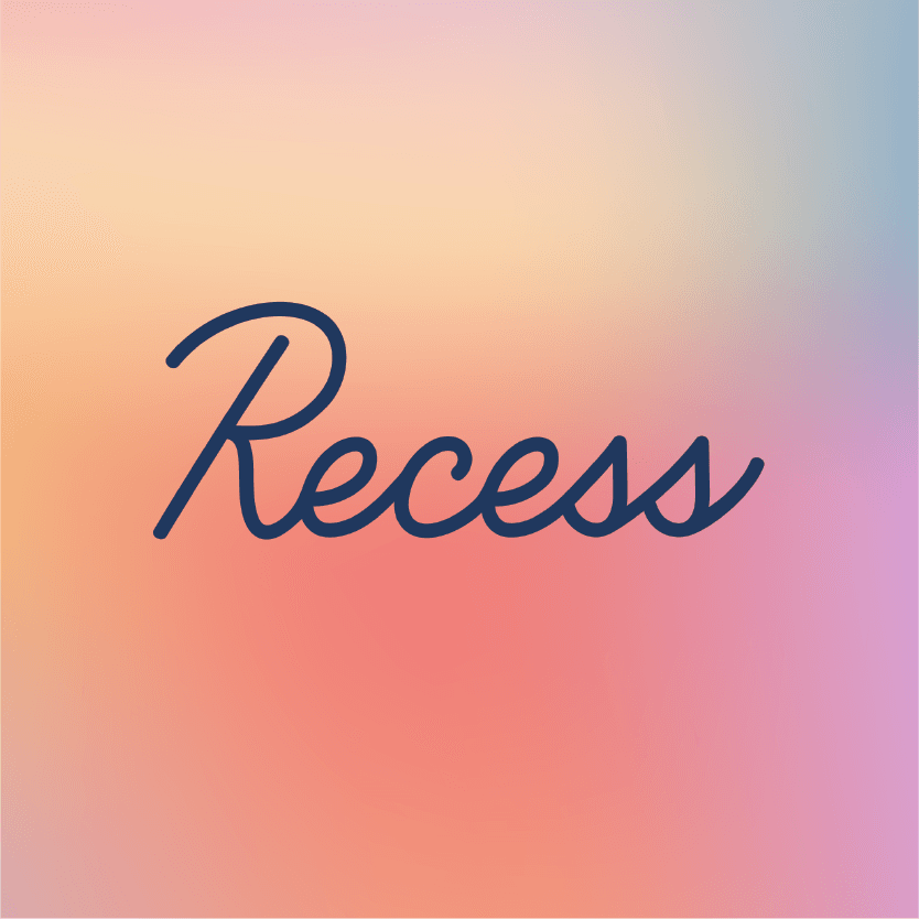 recess