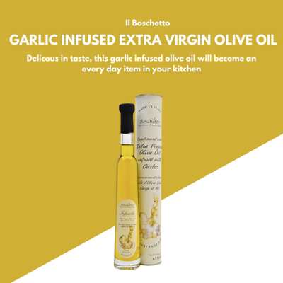 Il Boschetto Garlic Infused Extra Virgin Olive Oil